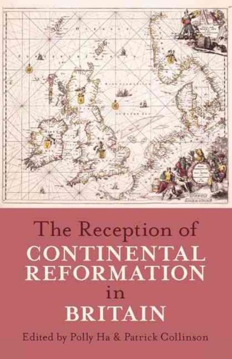The reception of continental Reformation in Britain