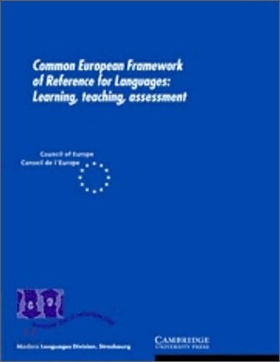 Common European Framework of Reference for Languages  :  Learning, teaching, assessment