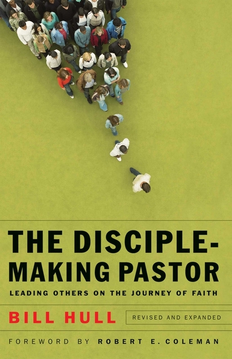 The disciple-making pastor : leading others on the journey of faith