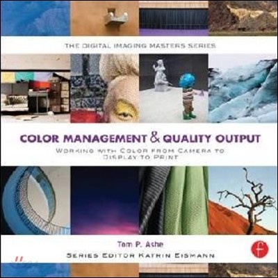 Color management & quality output: working with color from camera to display to print