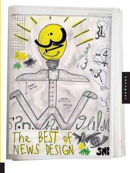 The Best of News Design 31st Edition : the 2009 creative competition of the Society for News Design