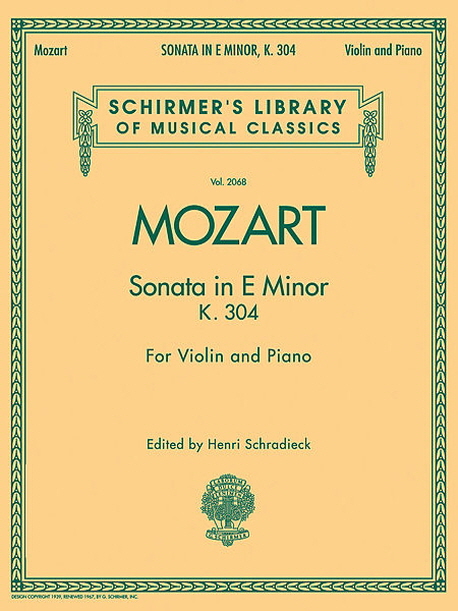 Mozart Violin Sonata in E Minor, K304 (모차르트 바이올린 소나타 E단조, K304) (모차르트 바이올린 소나타 E단조, K.304)