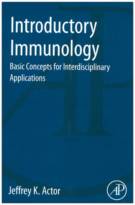 Introductory Immunology (Basic Concepts for Interdisciplinary Applications)