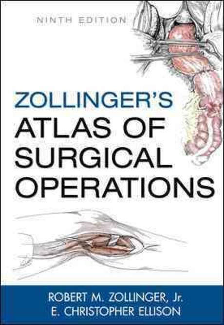 Zollinger’s Atlas of Surgical Operations, Ninth Edition
