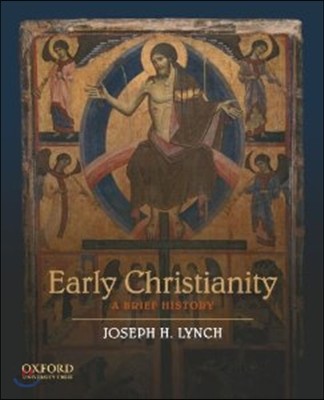 Early Christianity  : a brief history