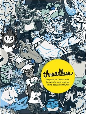 Threadless  : ten years of t-shirts from the world's most inspiring online design community