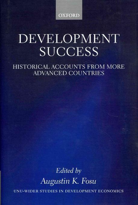 Development Success: Historical Accounts from More Advanced Countries (Historical Accounts from More Advanced Countries)