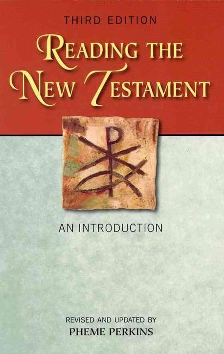 Reading the New Testament : an introduction. 3rd ed.