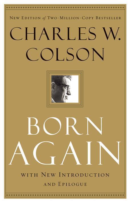 Born again Charles W. Colson