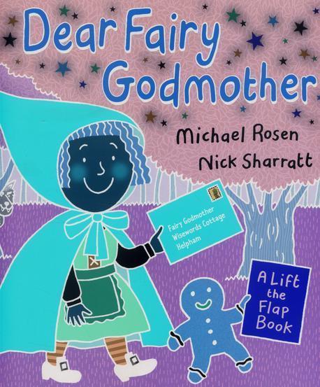 Dear Fairy Godmother  : a lift-the-flap book
