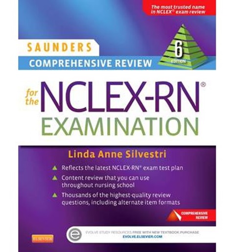 Saunders comprehensive review for the NCLEX-RN examination / Linda Anne Silvestri, PhD, RN