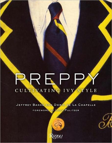Preppy : Cultivating Ivy style
