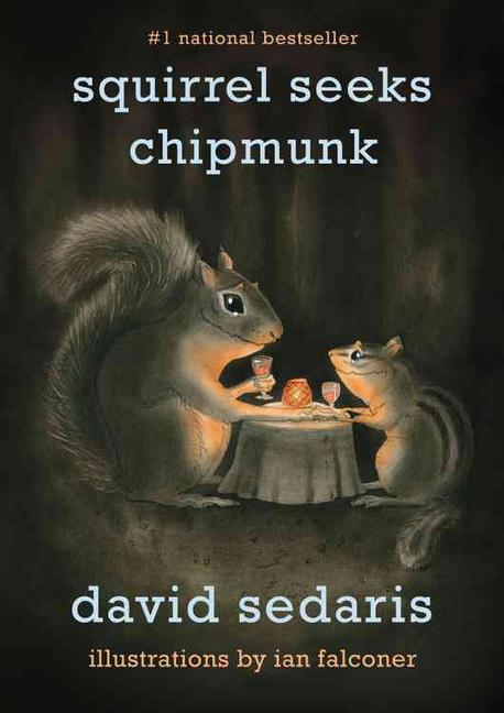 Squirrel Seeks Chipmunk: A Modest Bestiary (A Modest Bestiary)