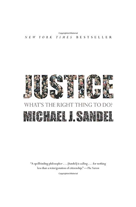 Justice  : Whats the right thing to do?