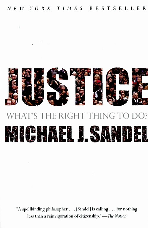 Justice: What’s the Right Thing to Do? (What’s the Right Thing to Do?)
