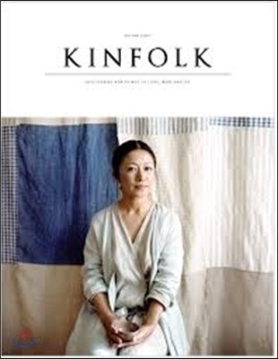 Kinfolk  : discovering new things to cook, make and do. volume 8.