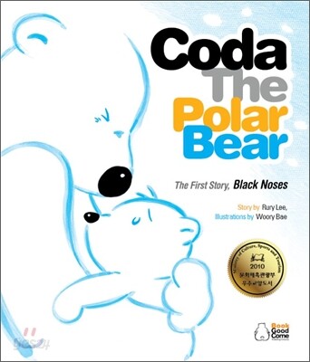 Coda the polar bear : the first story black noses 