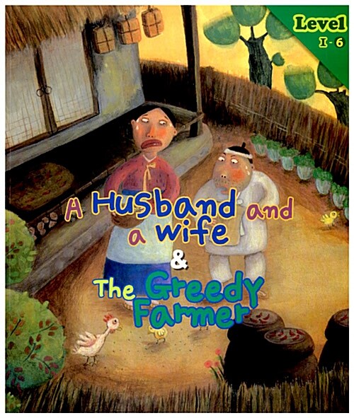 (A)Husband and a wife & The Greedy Farmer