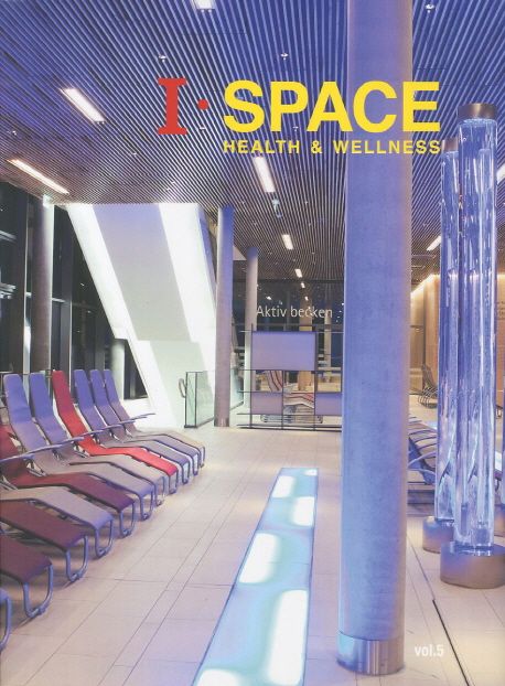 I·Space. 5 : Health & wellness