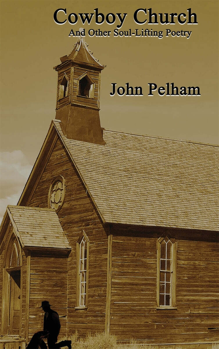 Cowboy Church (And Other Soul-Lifting Poetry)