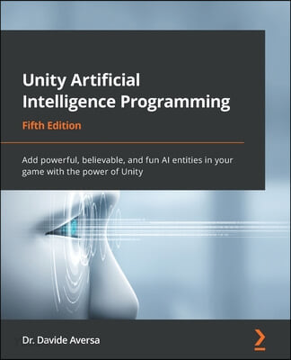 Unity Artificial Intelligence Programming