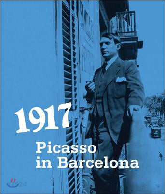 1917, Picasso in Barcelona 