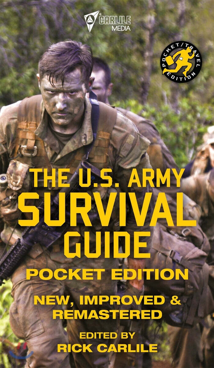 The US Army Survival Guide - Pocket Edition (New, Improved and Remastered)