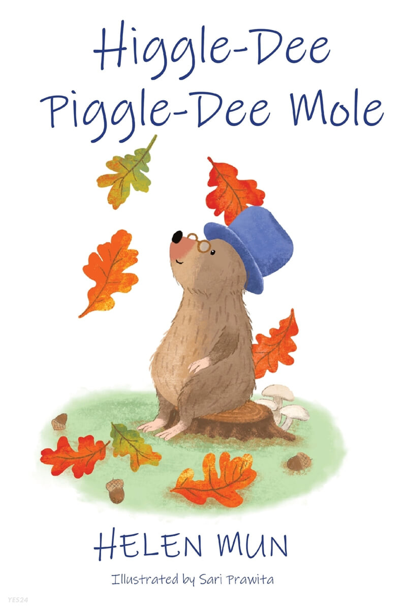 Higgle-dee piggle-dee mole 
