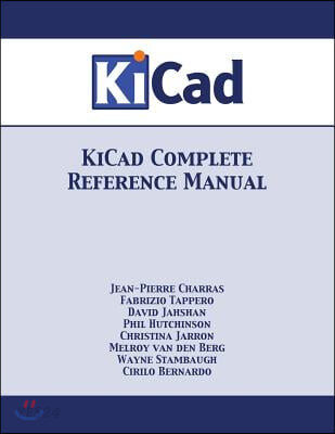 KiCad Complete Reference Manual
