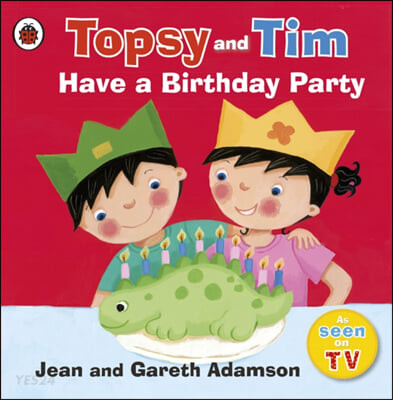 Topsy and Tim have birthday party