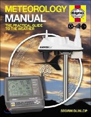 Meteorology Manual (The Practical Guide to the Weather)