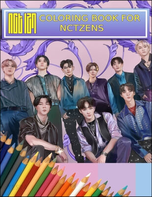 NCT Coloring Book For NCTzens (Beautiful, Stress-Relieving Coloring Pages for Relaxation, Fun, Creativity, and Meditation)