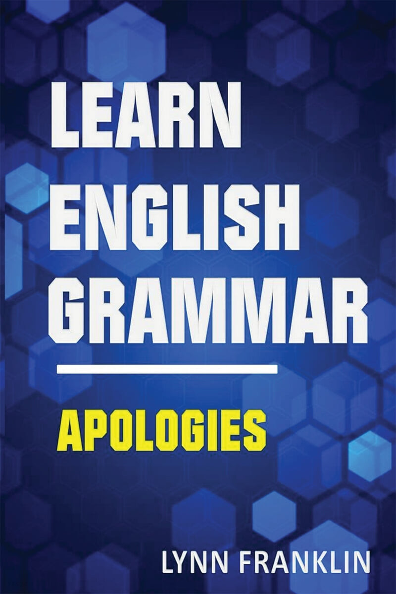 Learn English Grammar Apologies (Easy Learning Guide)