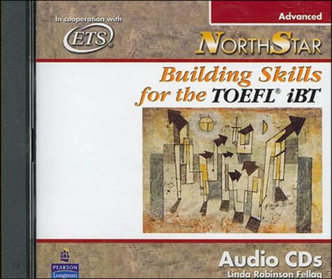 Northstar: Building Skills for the TOEFL Ibt, Advanced Audio CDs (Advanced)