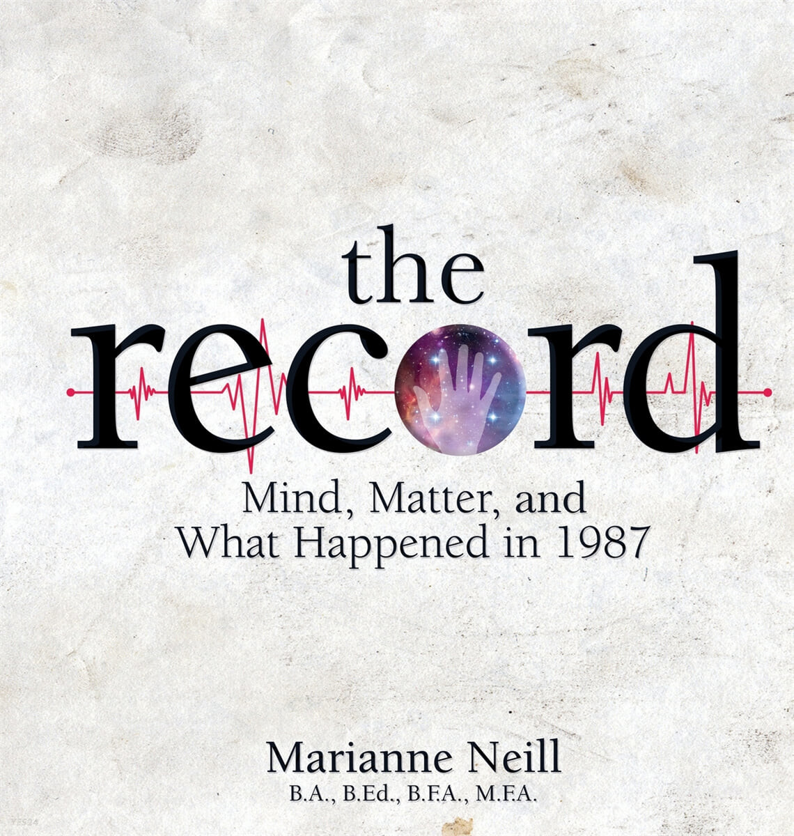 The Record: Mind, Matter, and What Happened in 1987