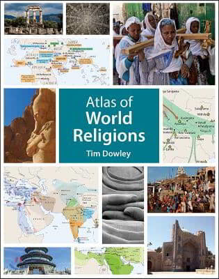 Atlas of world religions / by Tim Dowley