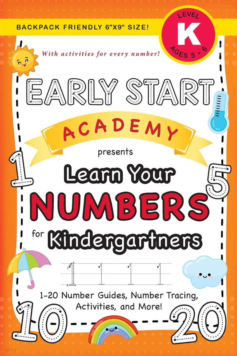 Early Start Academy, Learn Your Numbers for Kindergartners: (Ages 5-6) 1-20 Number Guides, Number Tracing, Activities, and More! (Backpack Friendly 6