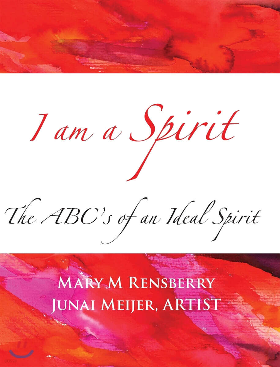 I am a Spirit (The ABCs of an Ideal Spirit)