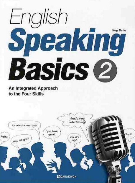 English Speaking Basics. 2  : an integrated approach to the four skills / Moya Marks