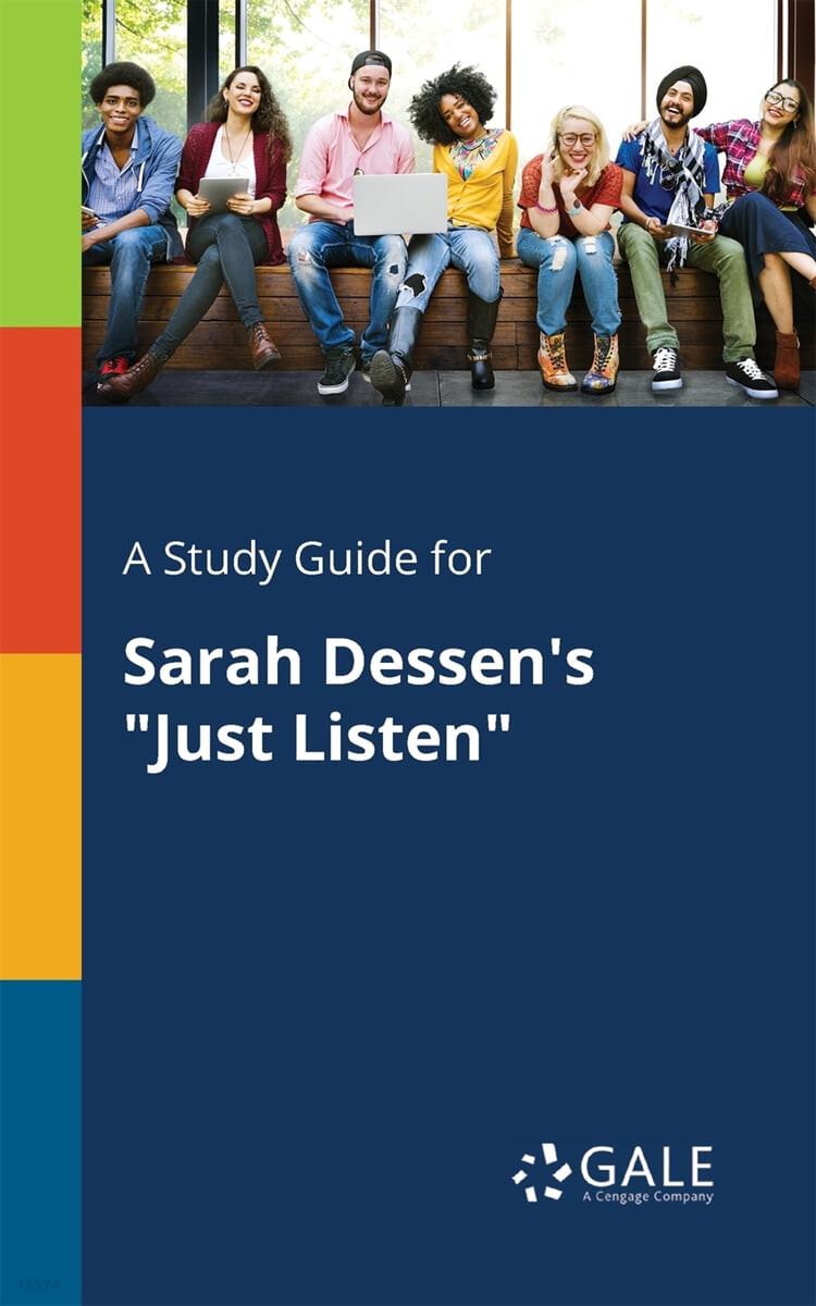 A Study Guide for Sarah Dessen’s "Just Listen"