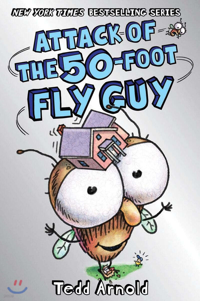 Attack of the 50-Foot Fly Guy!