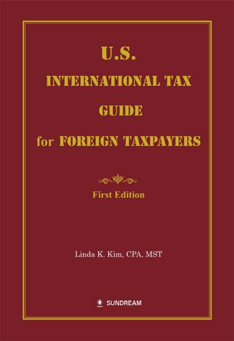 U.S. International tax guide for foreign taxpayers : Linda K. Kim.
