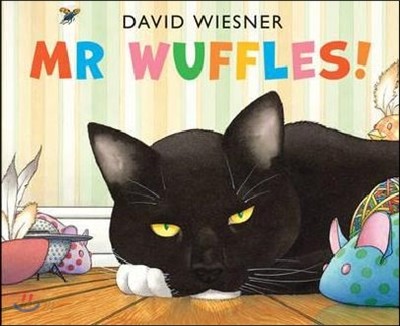 Mr. Wuffles! 