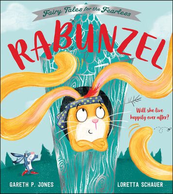 Rabunzel: Fairy Tales for the Fearless