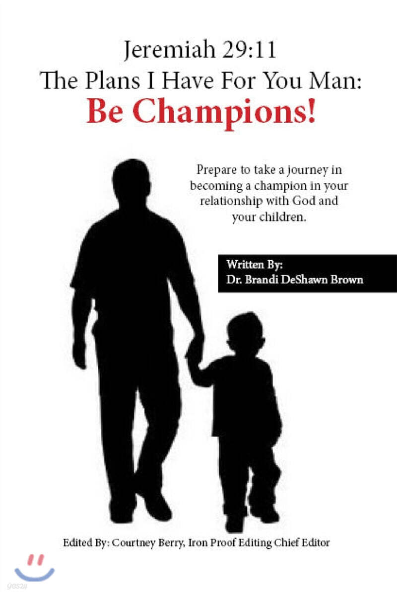 Jeremiah 29 (11 The Plans I Have For You, Man: Be Champions)