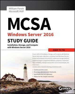 MCSA Windows Server 2016 Study Guide: Exam 70-740 (Exam 70-740)