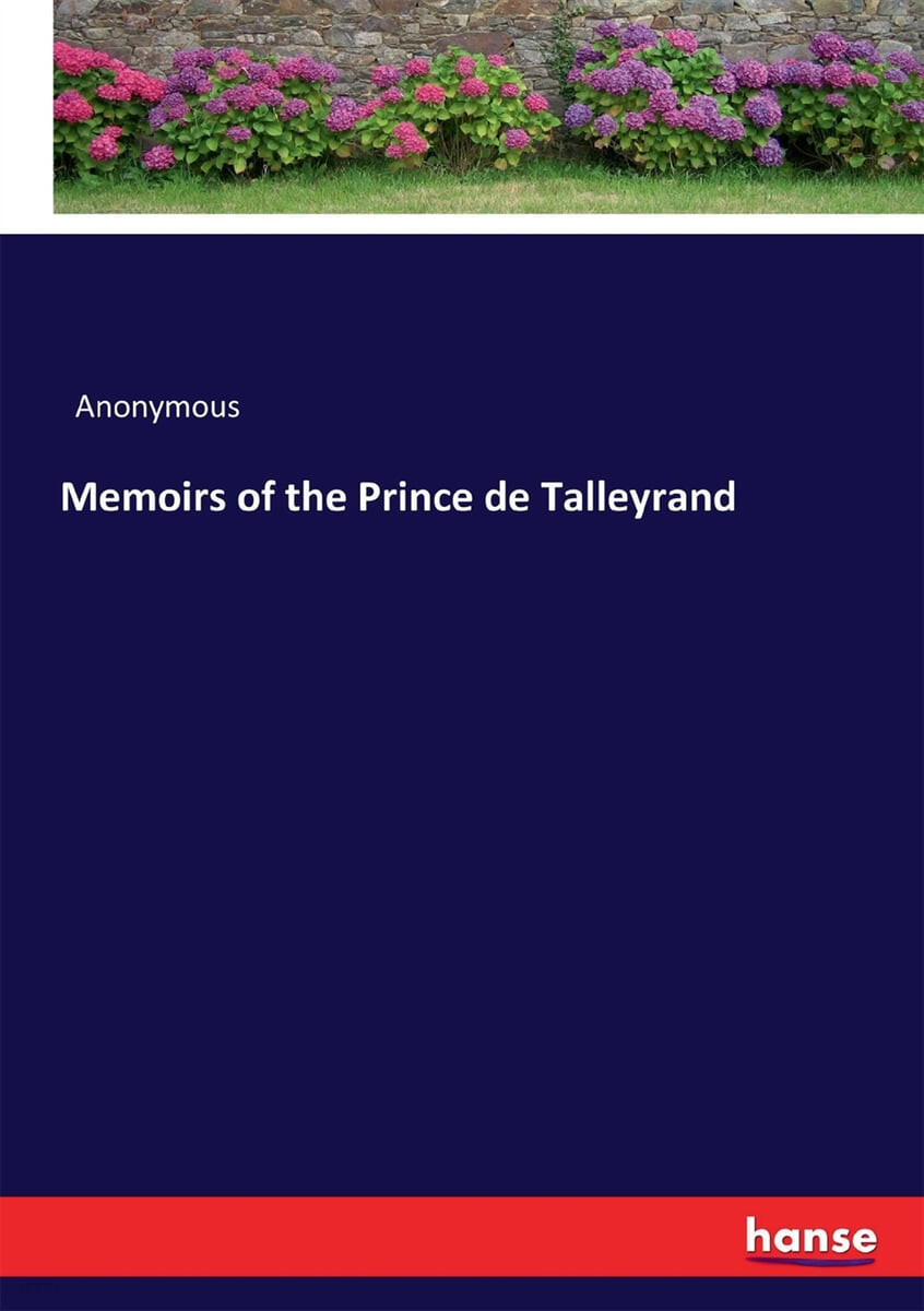 Memoirs of the Prince de Talleyrand