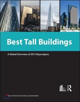 Best tall buildings : a global overview of 2013 skyscrapers