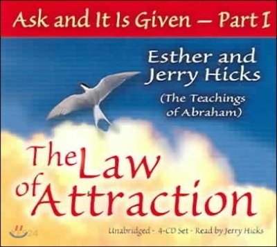 Ask & It Is Given: The Law (The Law Of Attraction)