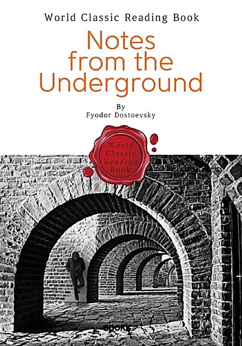 Notes from the underground= 지하 생활자의 수기